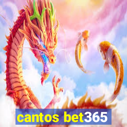 cantos bet365